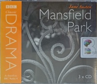 Mansfield Park written by Jane Austen performed by Hannah Gordon, Amanda Root, Michael Williams and Jane Lapotaire on Audio CD (Abridged)